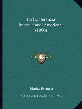 portada La Conferencia Internacional Americana (1890)