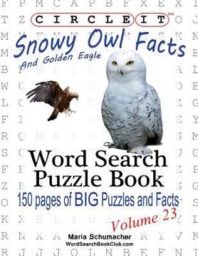 portada Circle It, Snowy Owl and Golden Eagle Facts, Word Search, Puzzle Book (en Inglés)