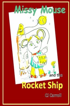 portada Missy Mouse and the Rocket Ship (en Inglés)