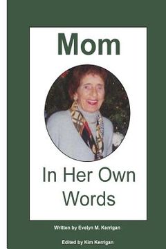 portada Mom: In Her Own Words (en Inglés)