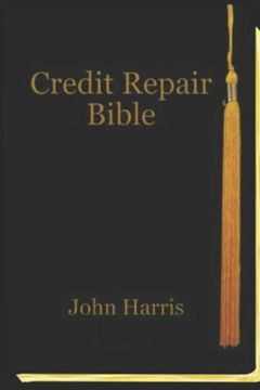 portada Credit Repair Bible: Credit Rating and Repair Book (en Inglés)