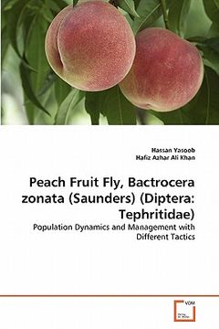 portada peach fruit fly, bactrocera zonata (saunders) (diptera: tephritidae) (en Inglés)