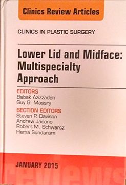 portada Lower lid and Midface: Multispecialty Approach, an Issue of Clinics in Plastic Surgery (Volume 42-1) (The Clinics: Surgery, Volume 42-1) (en Inglés)