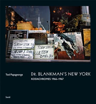 portada Tod Papageorge: Dr. Blankman's new York: Kodachromes 1966-1967