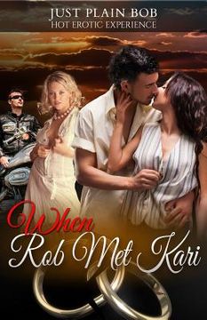 portada When Rob Met Kari: Hot Erotic Experience