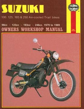 portada suzuki 100, 125, 185 & 250 air-cooled trail bikes: 98cc, 123cc, 193cc, 246cc, 1979 to 1989