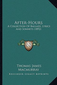 portada after-hours: a collection of ballads, lyrics and sonnets (1892) (en Inglés)