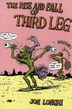 portada The Rise and Fall of Third Leg (en Inglés)