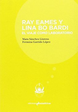 portada Ray Eames y Lina bo Bardi (in Spanish)