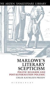 portada marlowe's literary scepticism: politic religion and post-reformation polemic