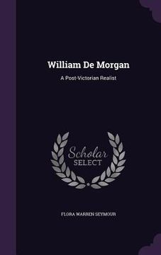 portada William De Morgan: A Post-Victorian Realist (in English)