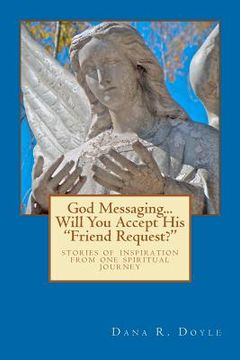 portada god messaging...will you accept his "friend request?" (en Inglés)