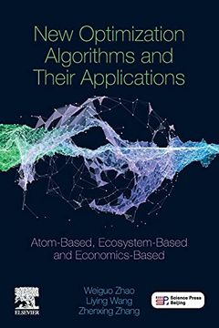 portada New Optimization Algorithms and Their Applications: Atom-Based, Ecosystem-Based and Economics-Based (en Inglés)