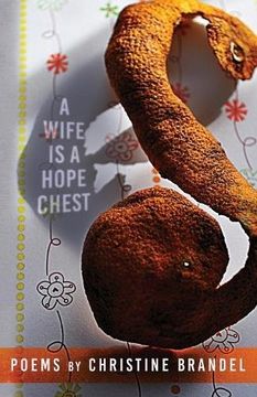 portada A Wife Is a Hope Chest: Poems: Volume 5 (The Mineral Point Poetry Series)