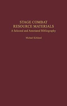 portada Stage Combat Resource Materials: A Selected and Annotated Bibliography (Bibliographies and Indexes in the Performing Arts) (en Inglés)