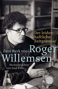 portada Der Leidenschaftliche Zeitgenosse: Zum Werk von Roger Willemsen (en Alemán)