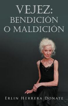 portada Vejez: Bendicion o Maldicion (in Spanish)