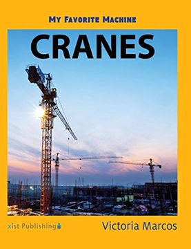 portada My Favorite Machine: Cranes (en Inglés)