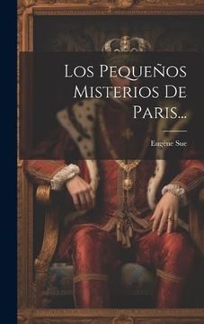 portada Los Pequeños Misterios de Paris. (in Spanish)