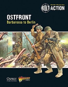 portada Bolt Action: Ostfront: Barbarossa to Berlin