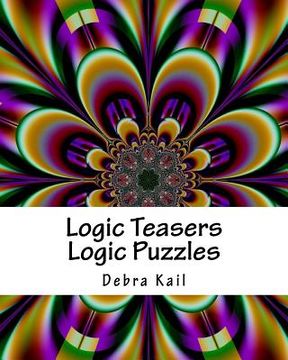 portada Logic Teasers Logic Puzzles: Logic And Bonus Book Of Sudoku Puzzles (en Inglés)