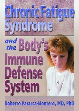 portada chronic fatigue syndrome and the body's immune defense system: what does the research say? (in English)
