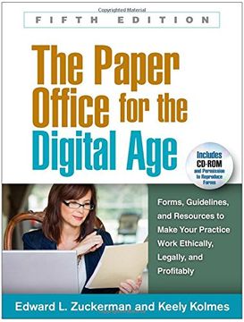 portada The Paper Office for the Digital Age, Fifth Edition: Forms, Guidelines, and Resources to Make Your Practice Work Ethically, Legally, and Profitably (The Clinicians Toolbox)