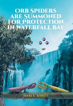 portada Orb Spiders are Summoned for Protection in Waterfall Bay (en Inglés)