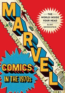 portada Marvel Comics in the 1970s: The World Inside Your Head (en Inglés)