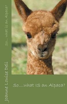 portada So ... what IS an alpaca?