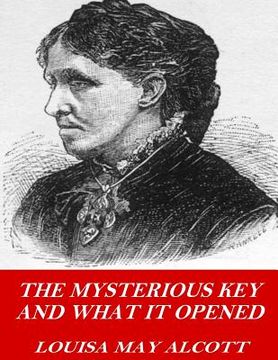 portada The Mysterious Key and What it Opened (in English)