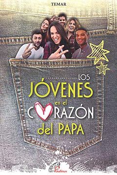 portada Los Jóvenes en el Corazón del Papa (in Spanish)