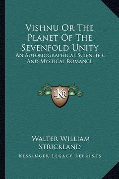 portada vishnu or the planet of the sevenfold unity: an autobiographical scientific and mystical romance