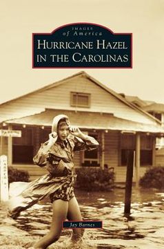 portada Hurricane Hazel in the Carolinas (en Inglés)