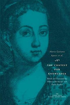 portada The Contest for Knowledge: Debates Over Women's Learning in Eighteenth-Century Italy (The Other Voice in Early Modern Europe) 