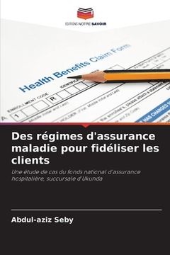 portada Des régimes d'assurance maladie pour fidéliser les clients (en Francés)