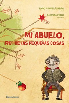 portada Mi Abuelo, rey de las Pequeñas Cosas (in Spanish)