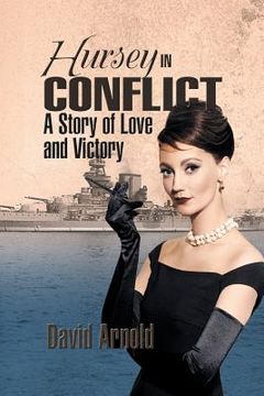 portada Hursey in Conflict: A Story of Love and Victory