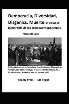 portada Democracia, Diversidad, Disgenics, Muerte: : el colapso inexorable de las sociedades modernas