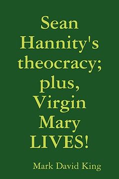 portada sean hannity's theocracy; plus, virgin mary lives! (en Inglés)