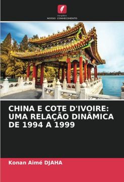 portada China e Cote D'ivoire: Uma Relação Dinâmica de 1994 a 1999