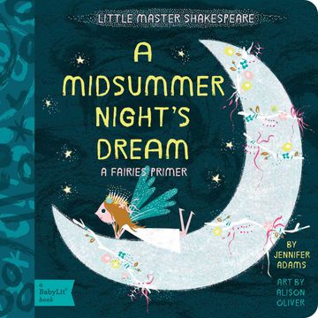 A Midsummer Night's Dream: A BabyLit® Fairies Primer (BabyLit Books) (en Inglés)