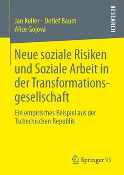 portada Neue soziale Risiken und Soziale Arbeit in der Transformationsgesellschaft: Ein empirisches Beispiel aus der Tschechischen Republik (German Edition)