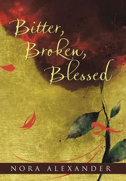 portada Bitter, Broken, Blessed (en Inglés)