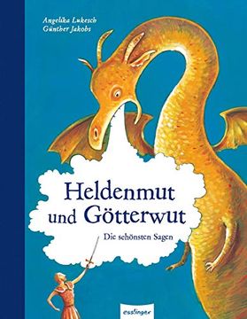 portada Heldenmut und Götterwut: Die Schönsten Sagen (in German)