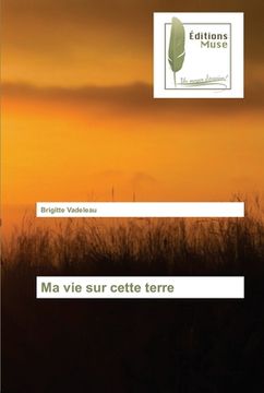 portada Ma vie sur cette terre (in French)