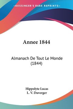 portada Annee 1844: Almanach De Tout Le Monde (1844) (en Francés)