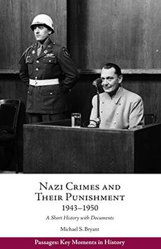 portada Nazi Crimes and Their Punishment, 1943-1950: A Short History With Documents (Passages: Key Moments in History) (in English)