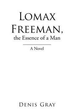 portada Lomax Freeman, the Essence of a Man