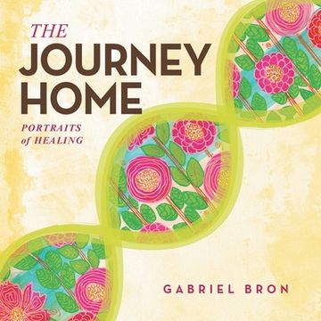 portada The Journey Home: Portraits of Healing (in English)